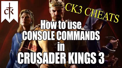 crusader kings 3 cheat codes|CK3 console commands and cheats .